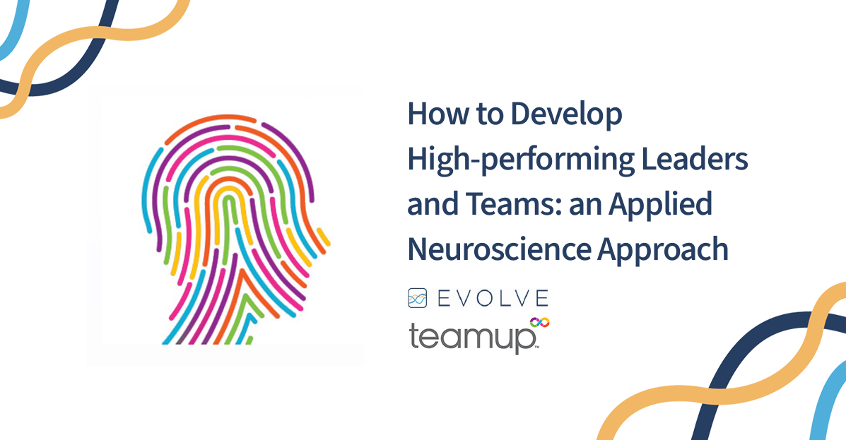 How to Develop High-performing Leaders and Teams: an Applied Neuroscience Approach, with Andy Longley