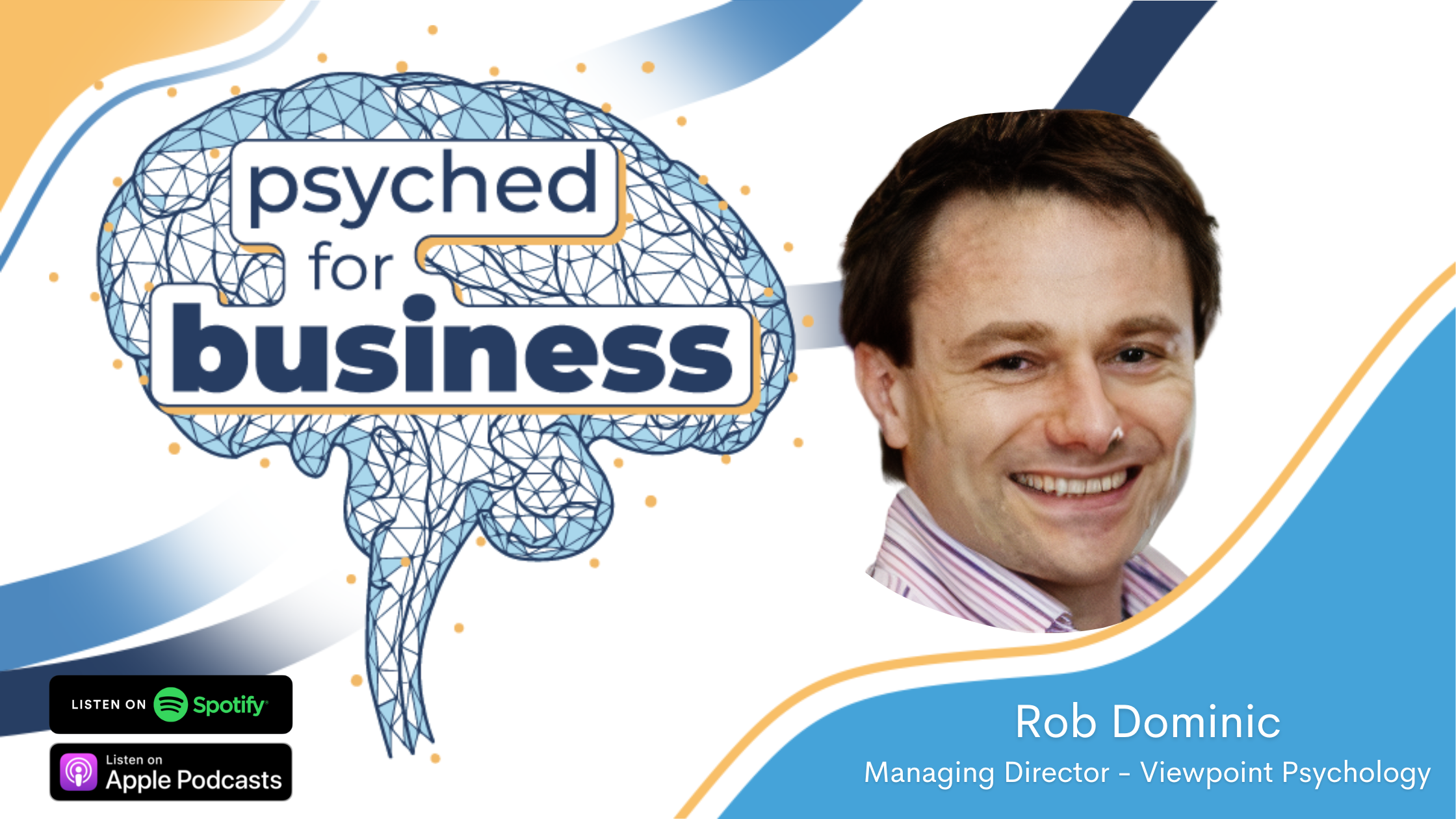 Psyched For Business Podcast Episode 9