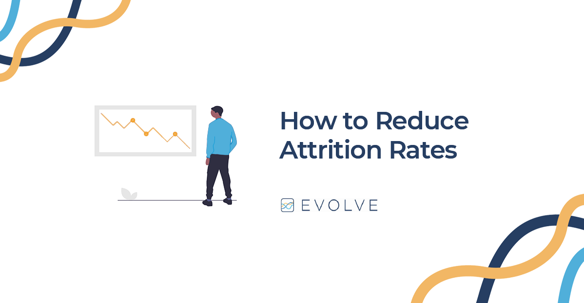 How to Reduce Attrition Rates