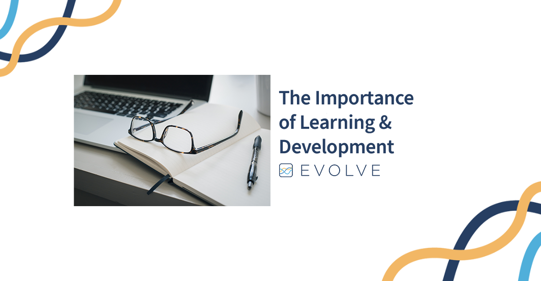The Importance of Learning & Development